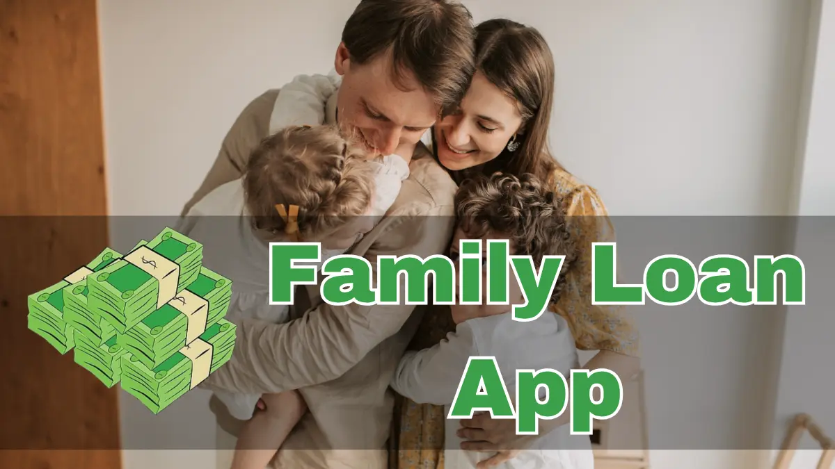 Family Loan App