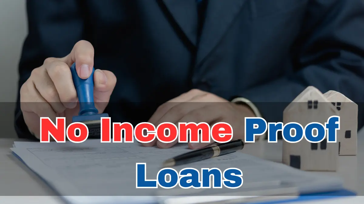No income proof loans